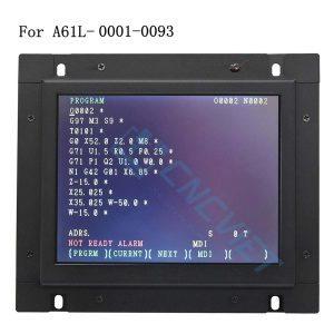 A61L-0001-0093 - LCD 9inch cho máy CNC Fanuc 0B, 0C, Fanuc 15B, Fanuc 16, Fanuc 18, và Fanuc 21
