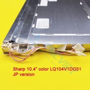 LQ104V1DG51 - LCD SHARP 10.4inch cho máy CNC