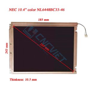 LCD Nec NL6448BC33-46 10.4inch. Mới 100% cho máy CNC