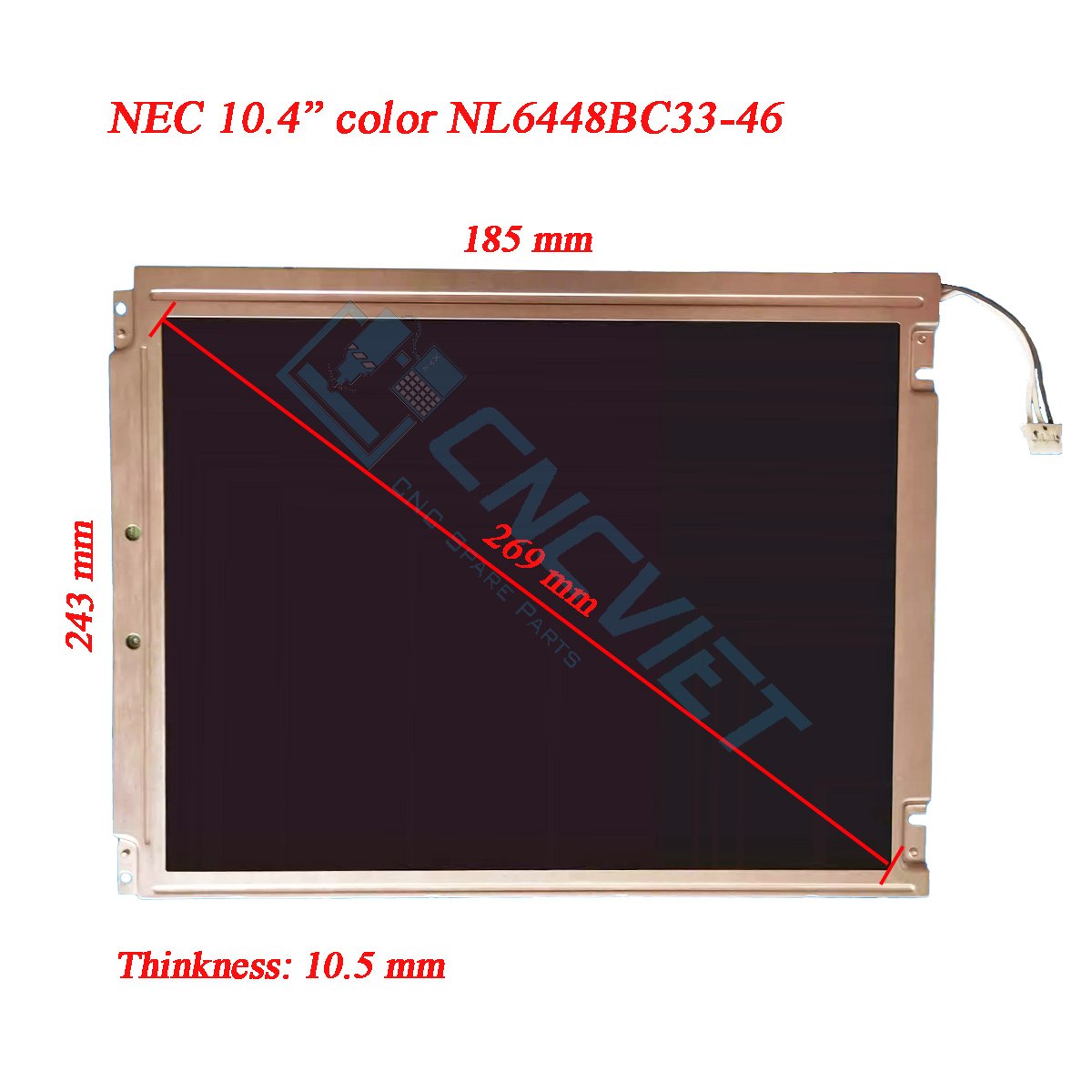 LCD Nec NL6448BC33-46 10.4inch. Mới 100% cho máy CNC